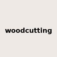 woodcutting是什么意思