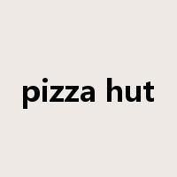 pizza hut是什么意思