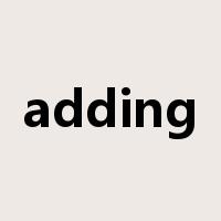 adding是什么意思