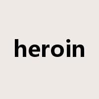 heroin是什么意思