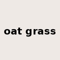 oat grass是什么意思