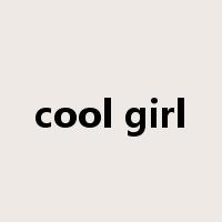 cool girl是什么意思