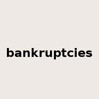 bankruptcies是什么意思
