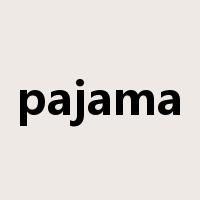 pajama是什么意思