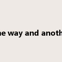 one way and another是什么意思