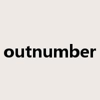 outnumber是什么意思