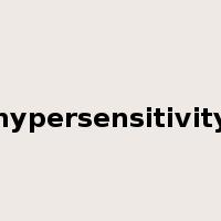 hypersensitivity是什么意思