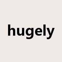 hugely是什么意思