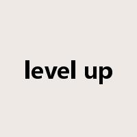 level up是什么意思