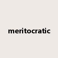 meritocratic是什么意思