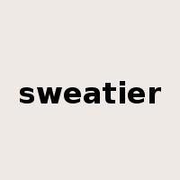 sweatier是什么意思