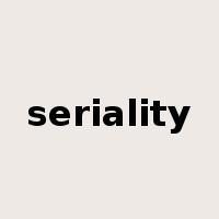 seriality是什么意思