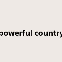 powerful country是什么意思