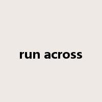 run across是什么意思