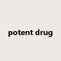 potent drug是什么意思