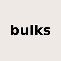 bulks是什么意思