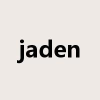 jaden是什么意思