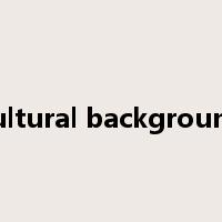 cultural background是什么意思