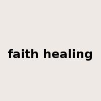 faith healing是什么意思