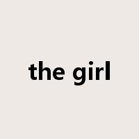 the girl是什么意思
