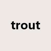 trout是什么意思