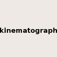 kinematograph是什么意思