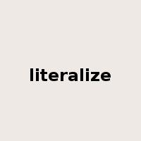 literalize是什么意思