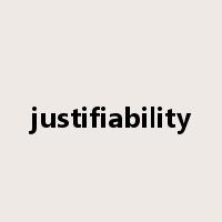 justifiability是什么意思