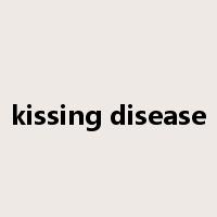 kissing disease是什么意思