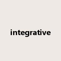integrative是什么意思