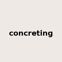 concreting是什么意思