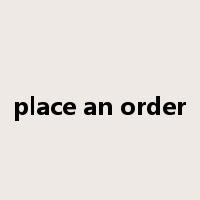 place an order是什么意思