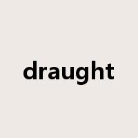 draught是什么意思