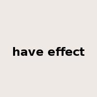 have effect是什么意思