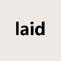 laid是什么意思