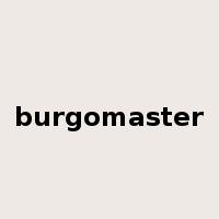 burgomaster是什么意思