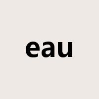 eau是什么意思