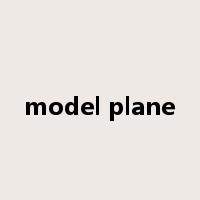 model plane是什么意思