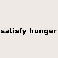 satisfy hunger是什么意思