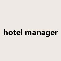 hotel manager是什么意思