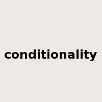 conditionality是什么意思