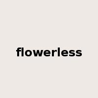 flowerless是什么意思
