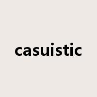 casuistic是什么意思