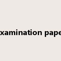 examination paper是什么意思