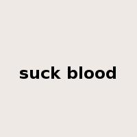 suck blood是什么意思