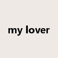 my lover是什么意思