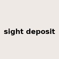 sight deposit是什么意思