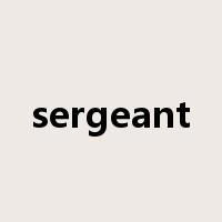 sergeant是什么意思