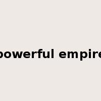 powerful empire是什么意思