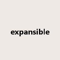 expansible是什么意思